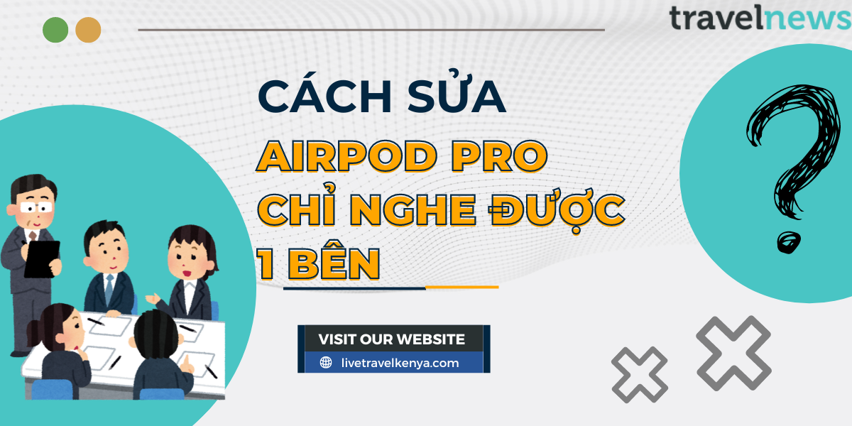 cach-sua-airpod-pro-chi-nghe-duoc-1-ben