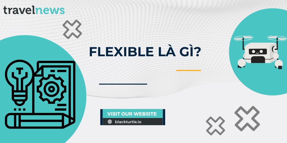 flexible-la-gi